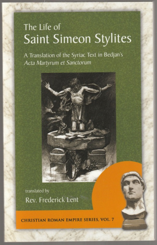 The Life of Saint Simeon Stylites. The Life of Saint Simeon Stylites.