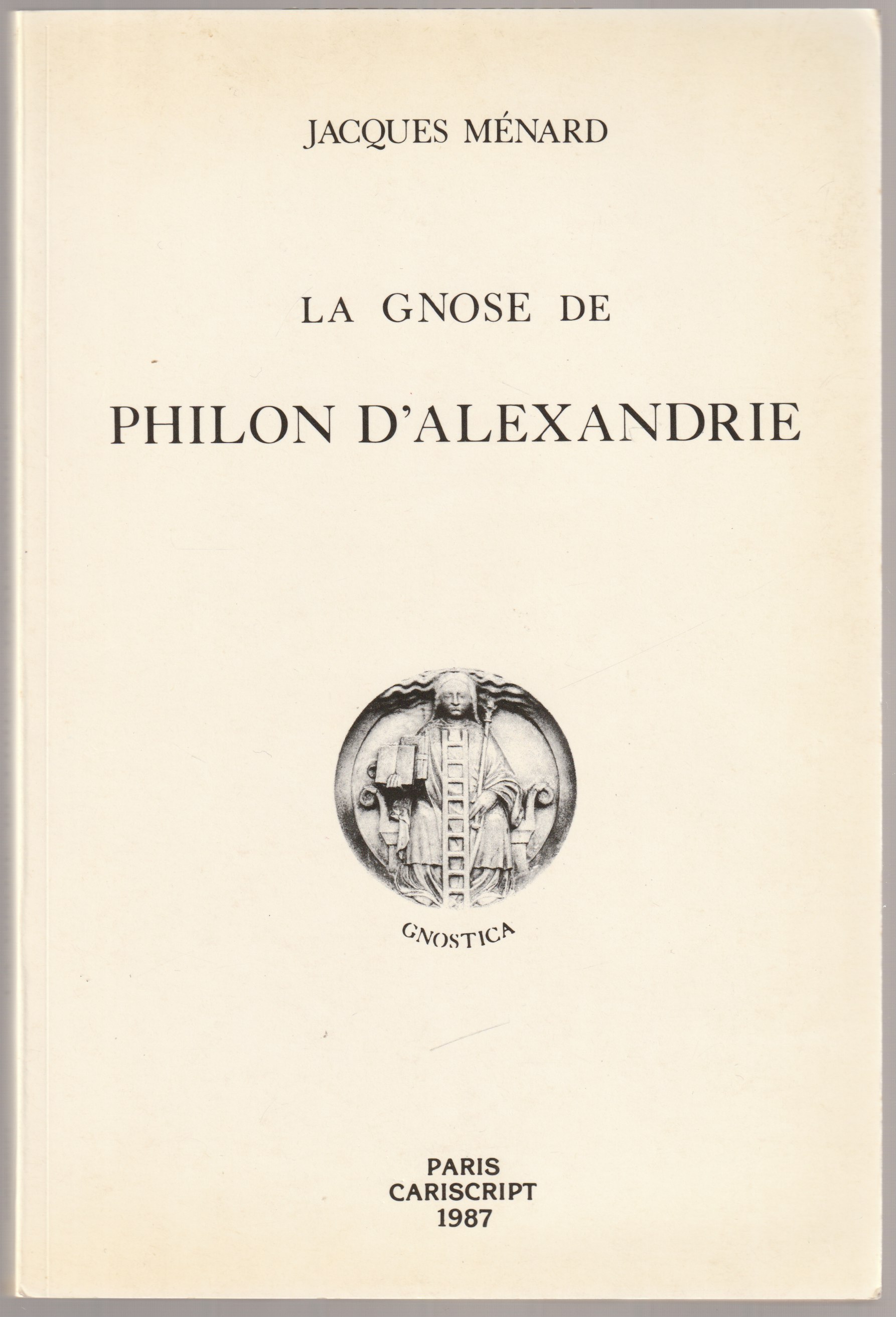 La gnose de Philon d'Alexandrie.