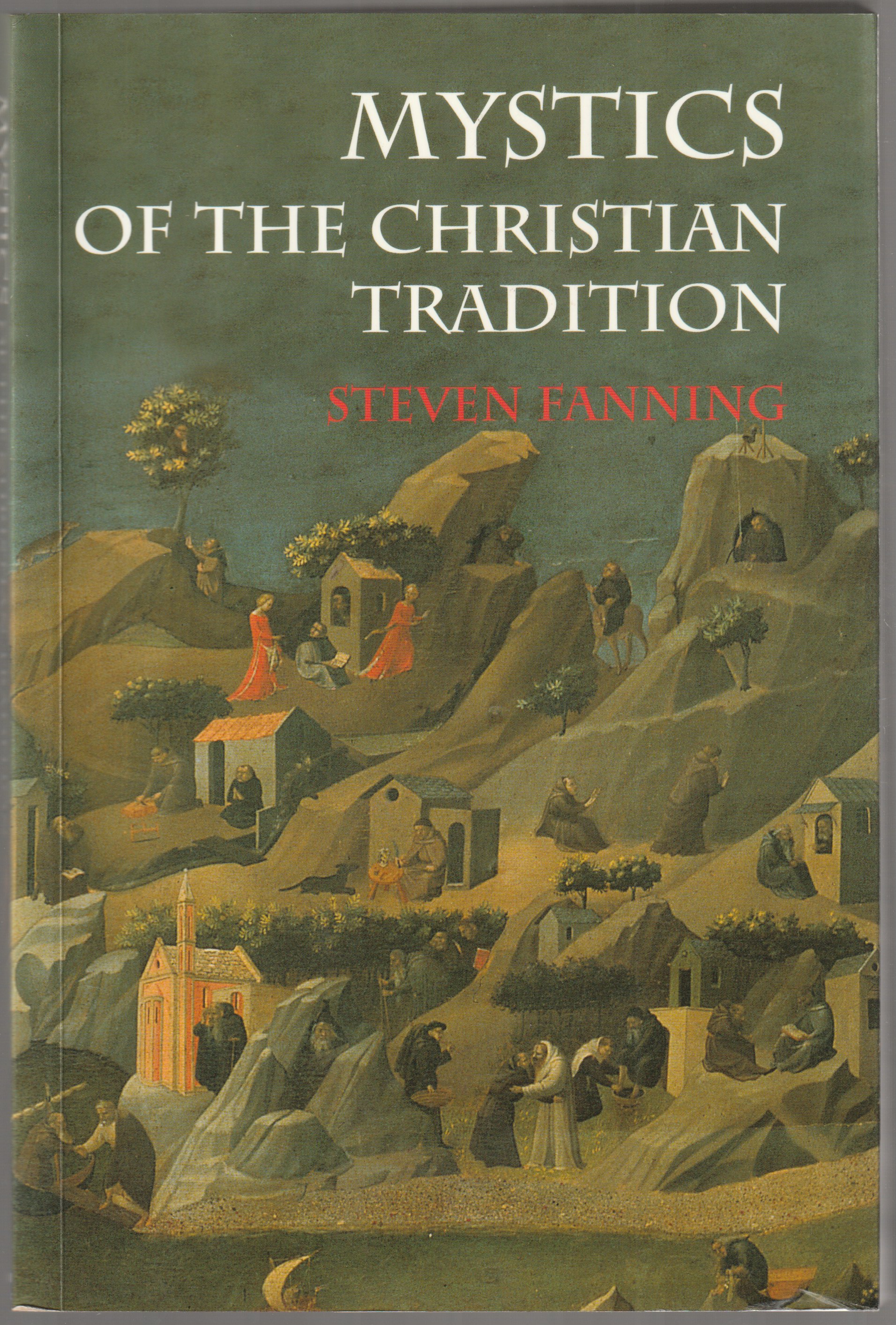 Mystics of the Christian tradition. Mystics of the Christian tradition.