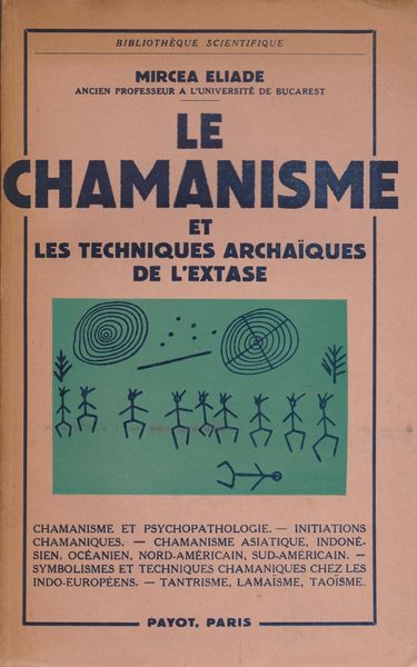Le chamanisme et les techniques archaiques de l'extase Le chamanisme et les techniques archaiques de l'extase
