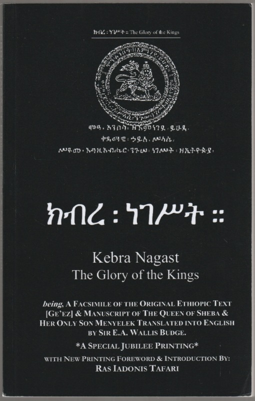 Kebra nagast : the glory of the kings. Kebra nagast : the glory of the kings.