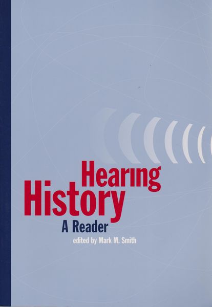 Hearing history : a reader Hearing history : a reader