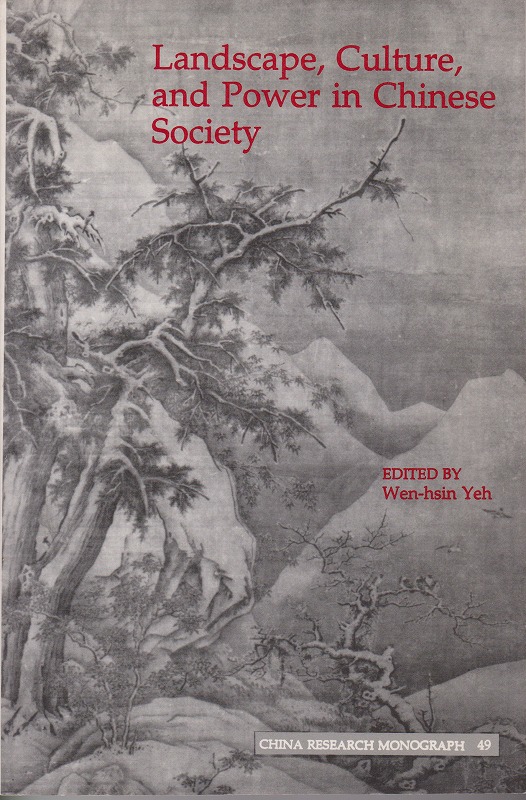 Landscape, culture, and power in Chinese society Landscape, culture, and power in Chinese society