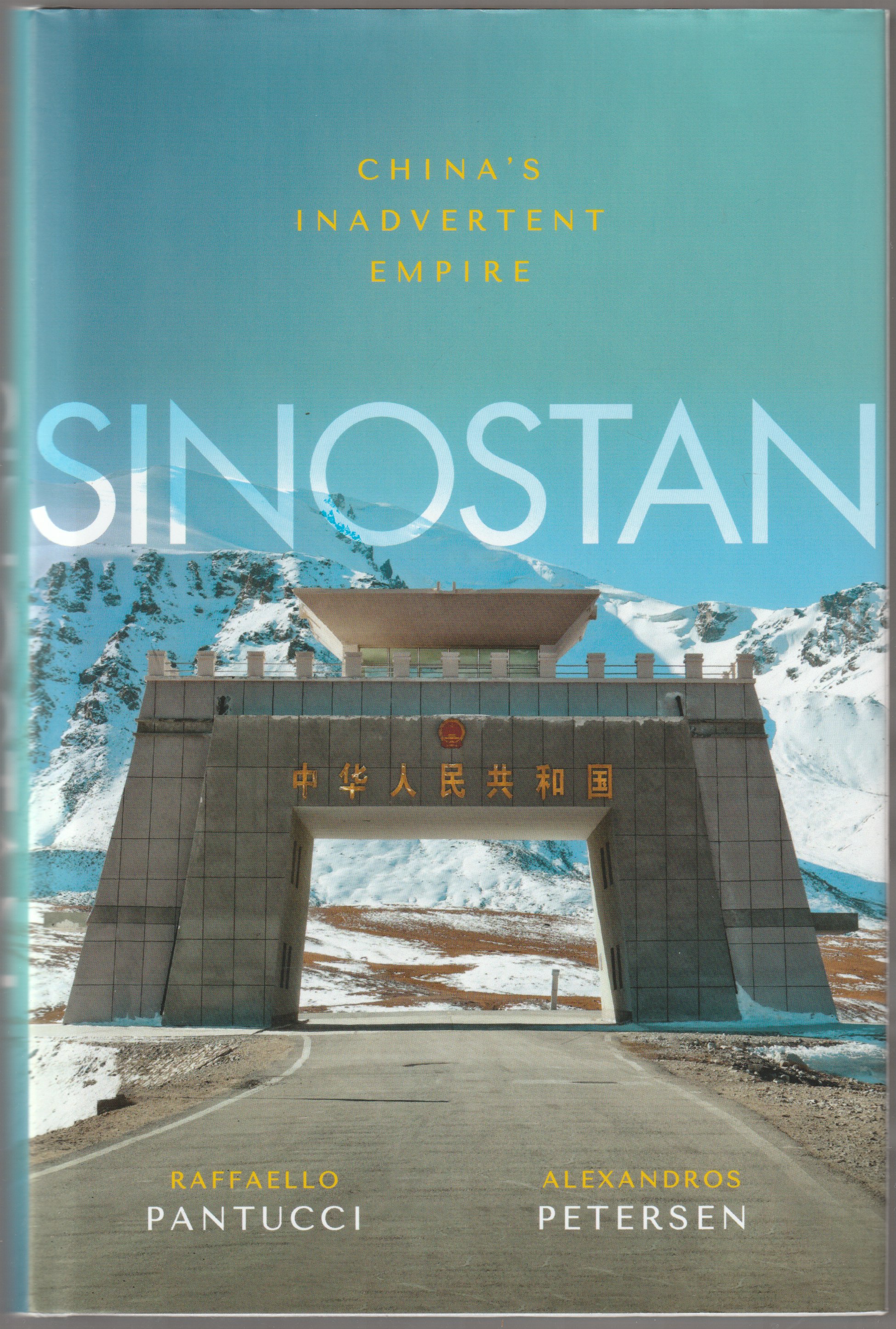 Sinostan : China's inadvertent empire. Sinostan : China's inadvertent empire.