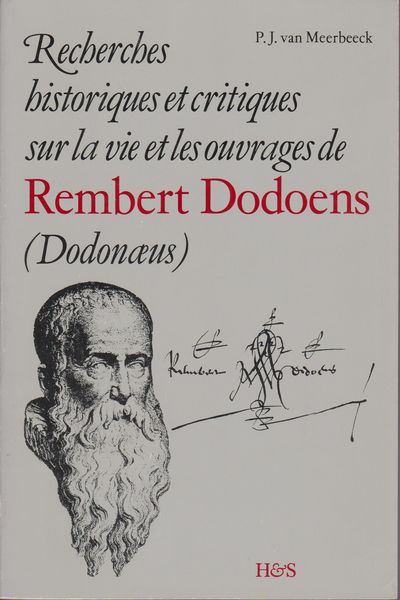 Recherches historiques et critiques sur la vie et les ouvrages de Rembert Dodoens (Dodonaeus). Recherches historiques et critiques sur la vie et les ouvrages de Rembert Dodoens (Dodonaeus).