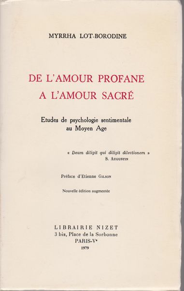 De l'amour profane a l'amour sacre : etudes de psychologie sentimentale au Moyen age.