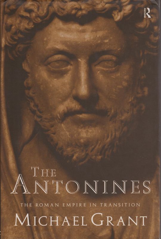 The Antonines : the Roman Empire in transition. The Antonines : the Roman Empire in transition.