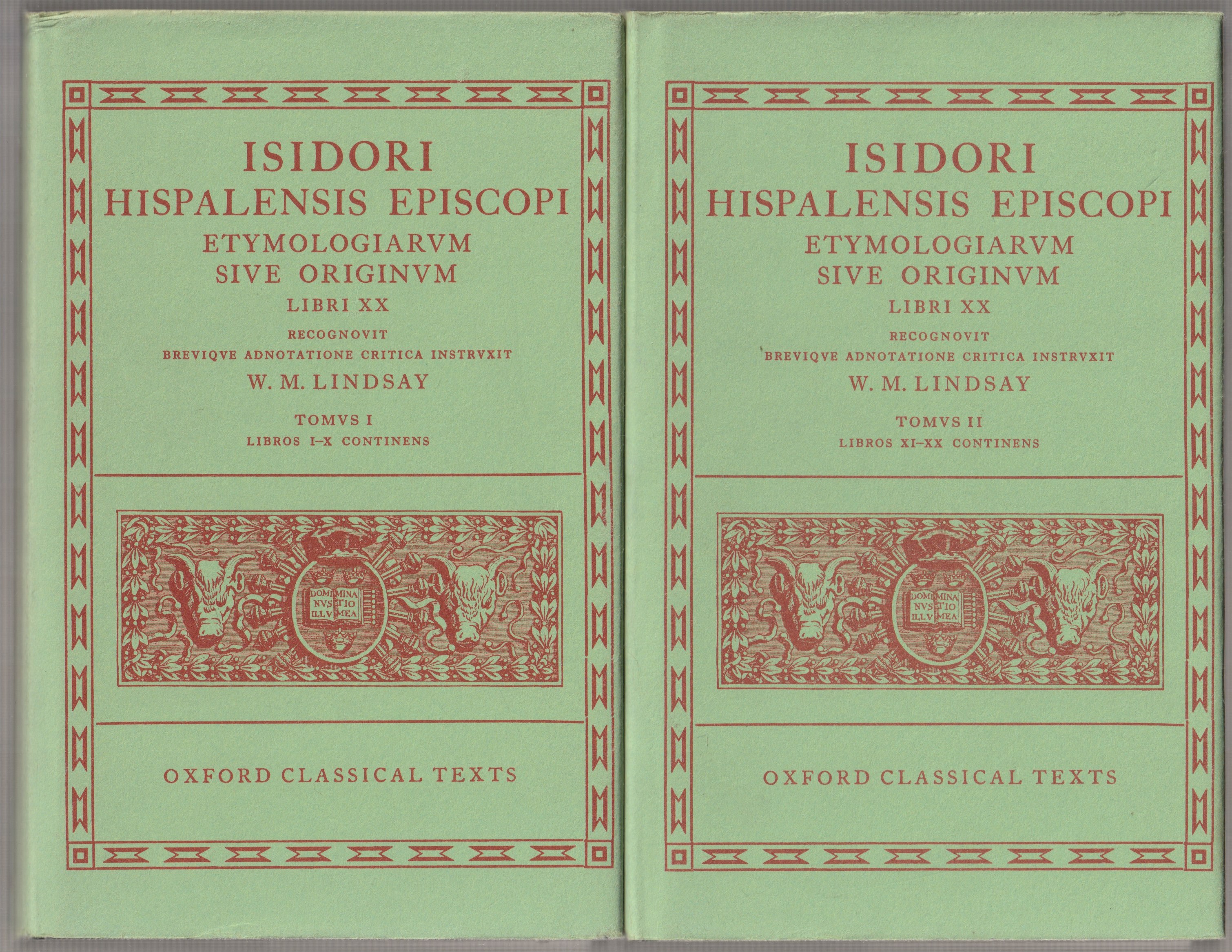 Isidori Hispalensis Episcopi Etymologiarum sive originum libri XX, t. 1. Libros I-X continens