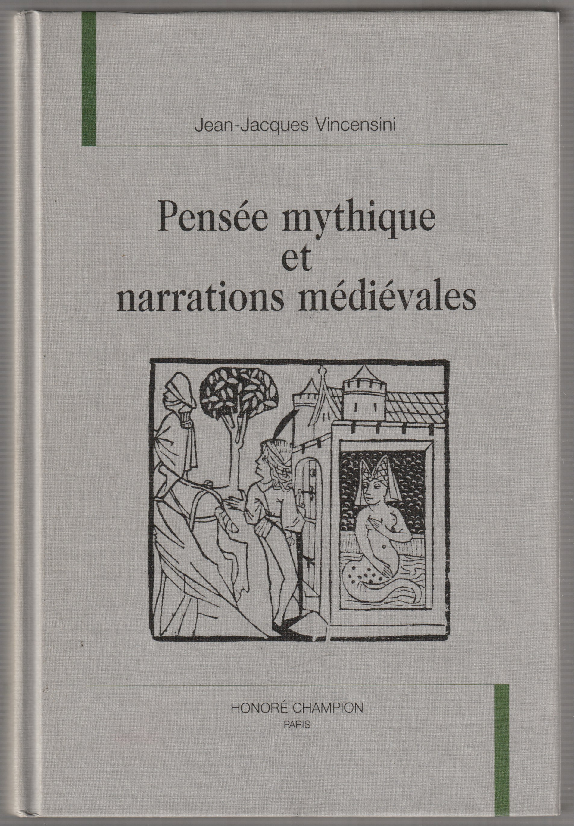 Pensee mythique et narrations medievales.