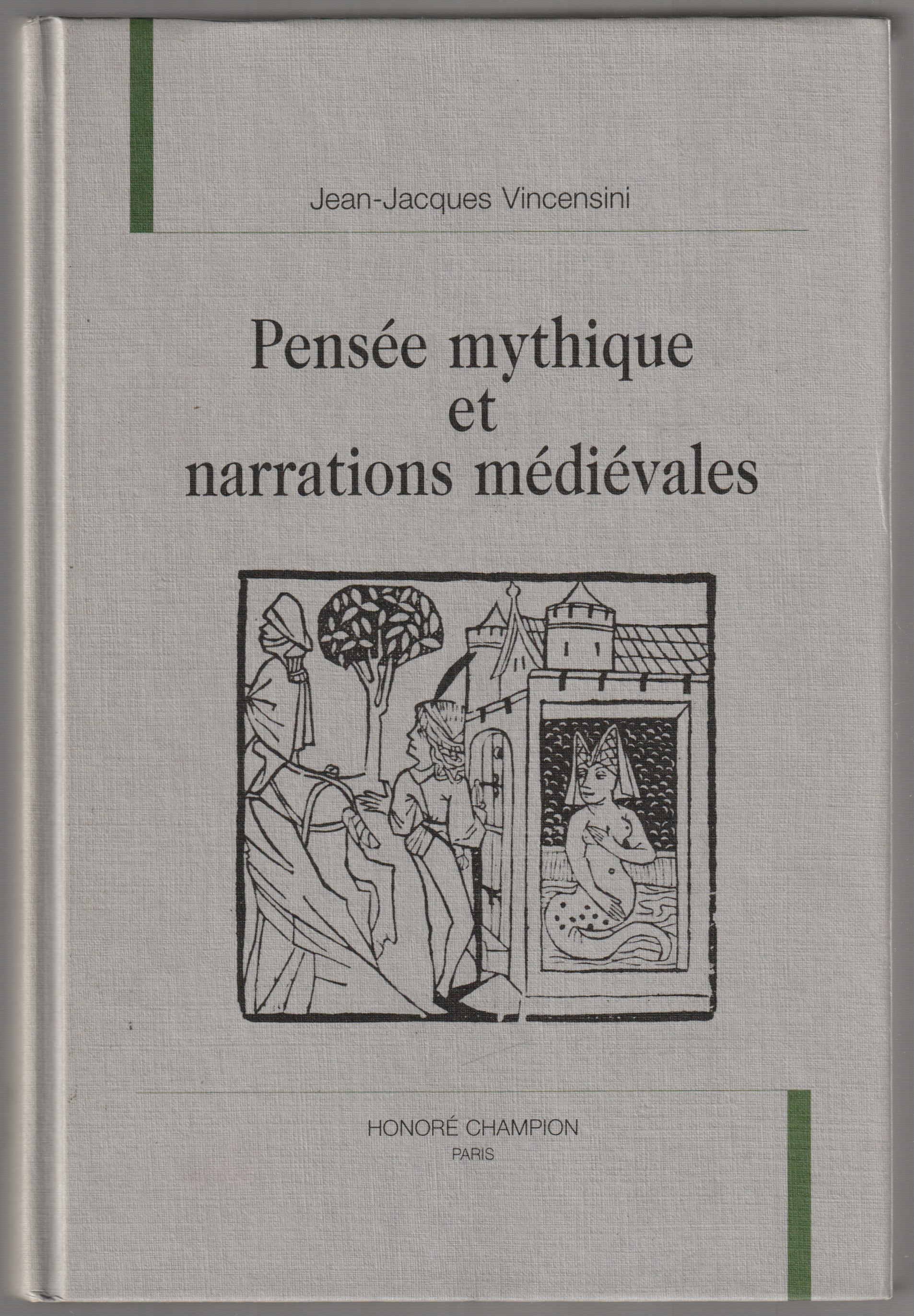Pensee mythique et narrations medievales. Pensee mythique et narrations medievales.