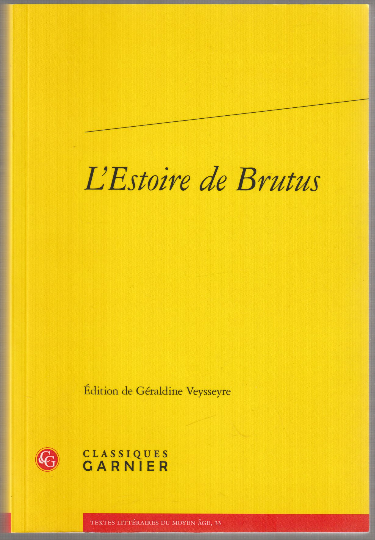 L'Estoire de Brutus : la plus ancienne traduction en prose francaise de l'Historia regum Britannie de Geoffroy de Monmouth. L'Estoire de Brutus : la plus ancienne traduction en prose francaise de l'Historia regum Britannie de Geoffroy de Monmouth.