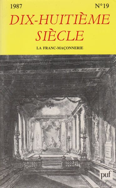Dix-huitieme siecle No.19 : la franc-maconnerie Dix-huitieme siecle No.19 : la franc-maconnerie
