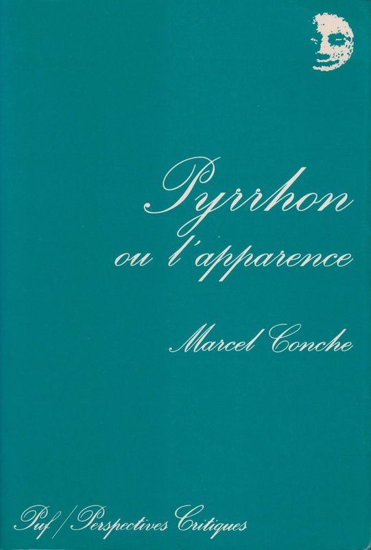 Pyrrhon, ou, L'apparence.