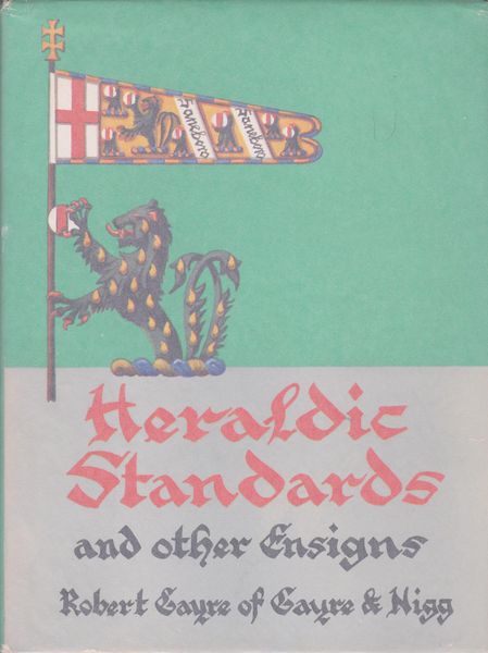 Heraldic standards and other ensigns Heraldic standards and other ensigns