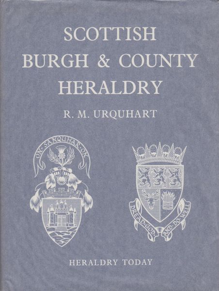 Scottish burgh and county heraldry Scottish burgh and county heraldry