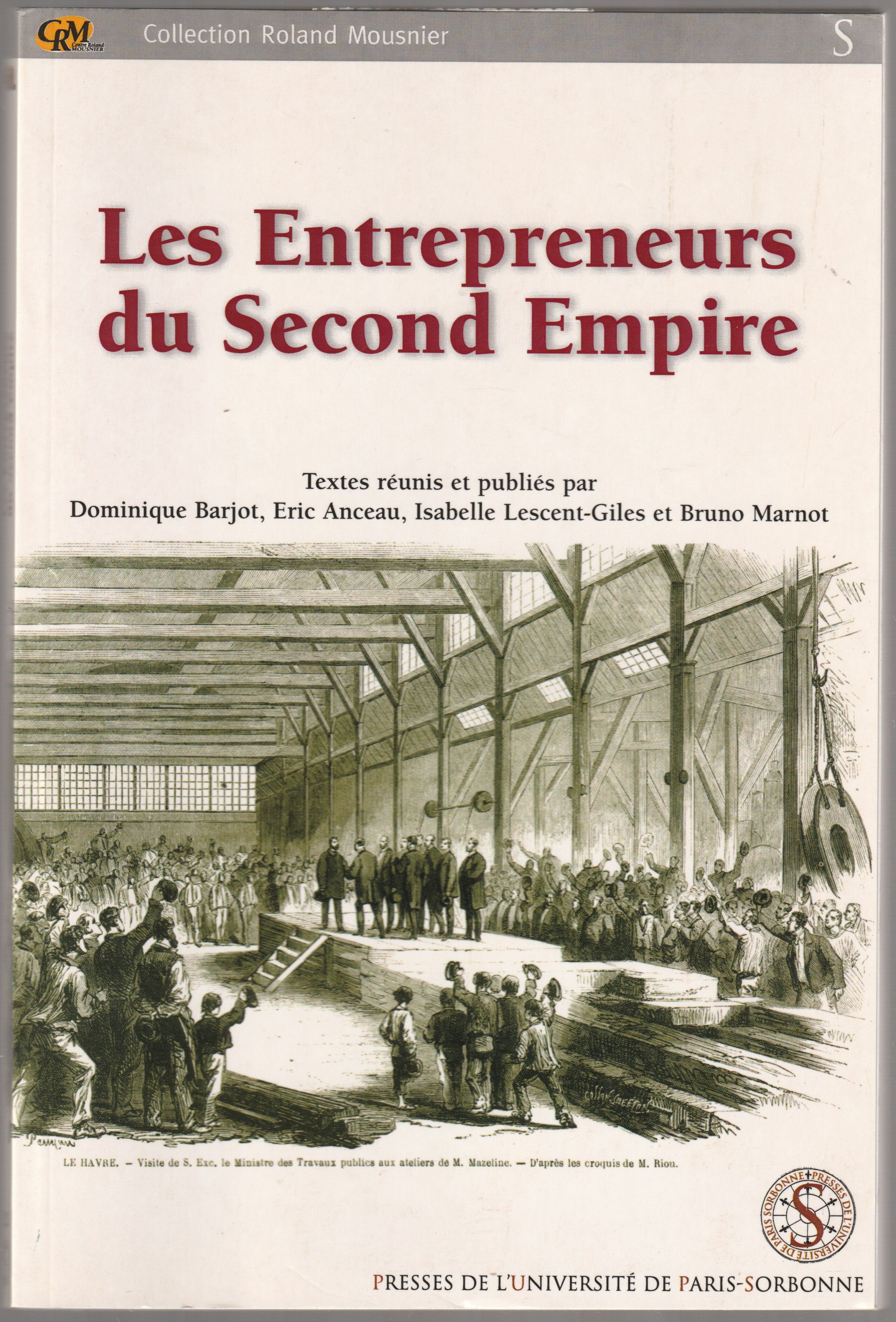 Les entrepreneurs du second empire.