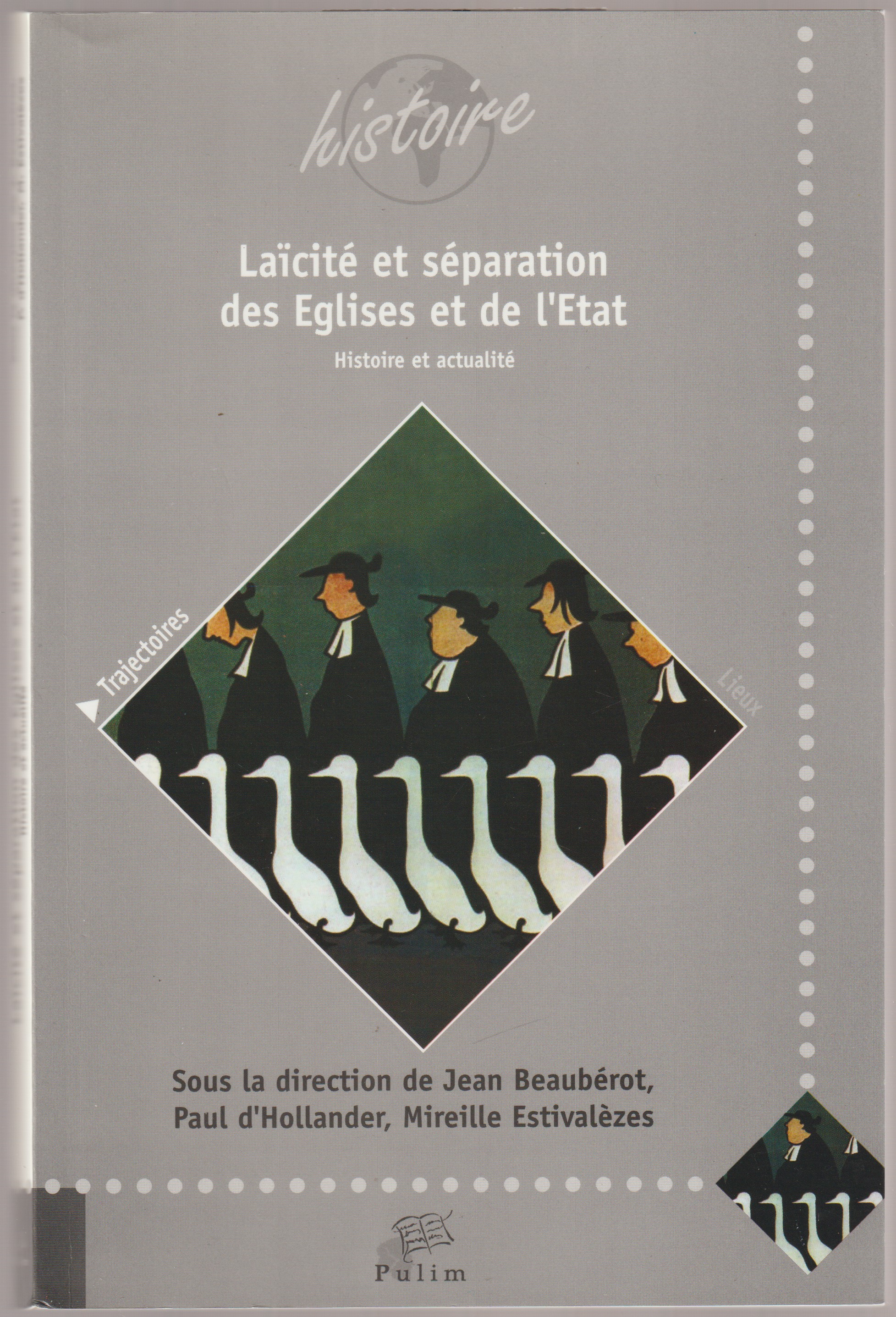 Laicite et separation des eglises et de l'etat : histoire et actualite Laicite et separation des eglises et de l'etat : histoire et actualite