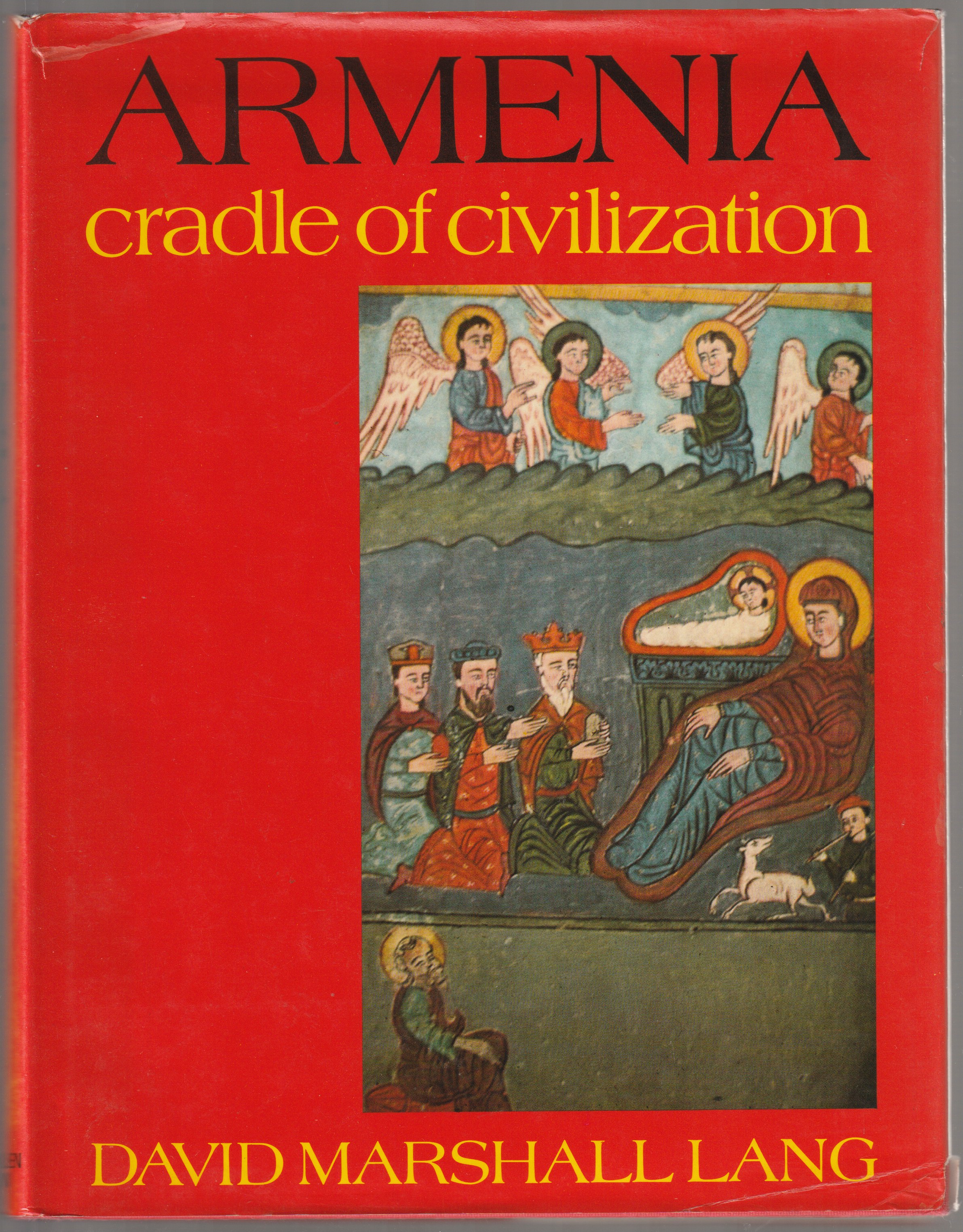 Armenia : cradle of civilization. Armenia : cradle of civilization.