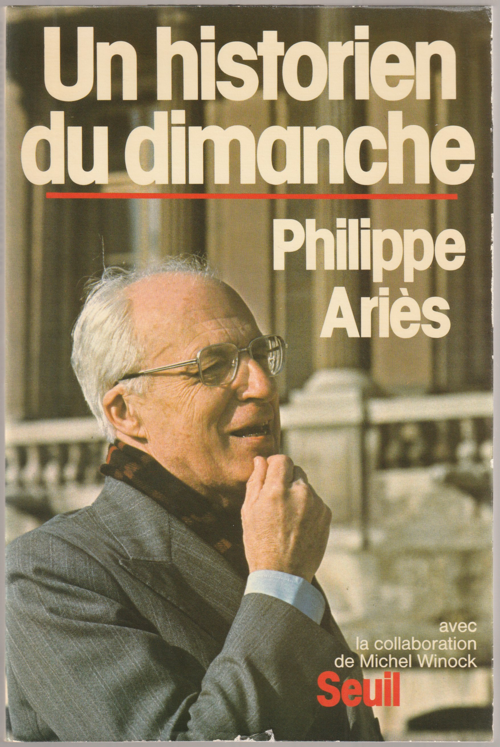 Un historien du dimanche. Un historien du dimanche.
