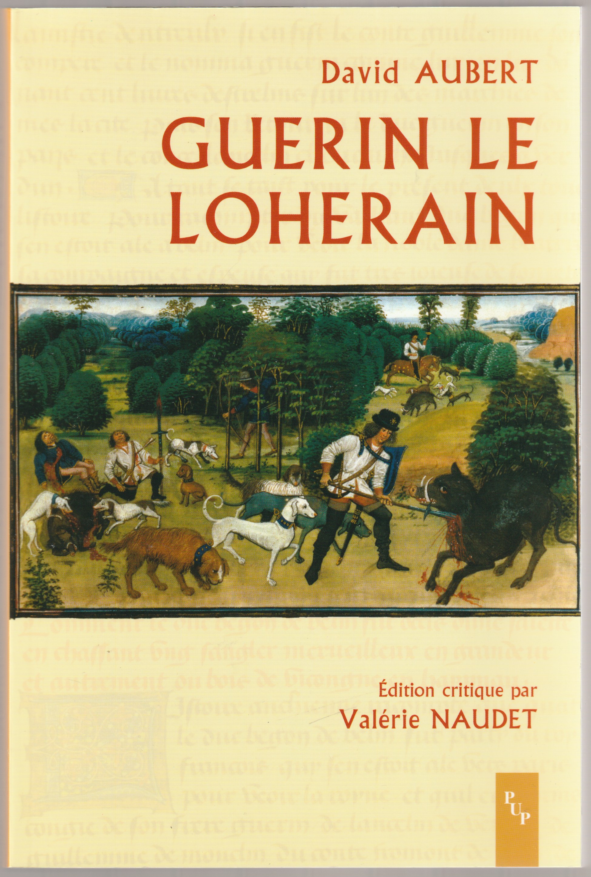 Guerin le Loherain. Guerin le Loherain.