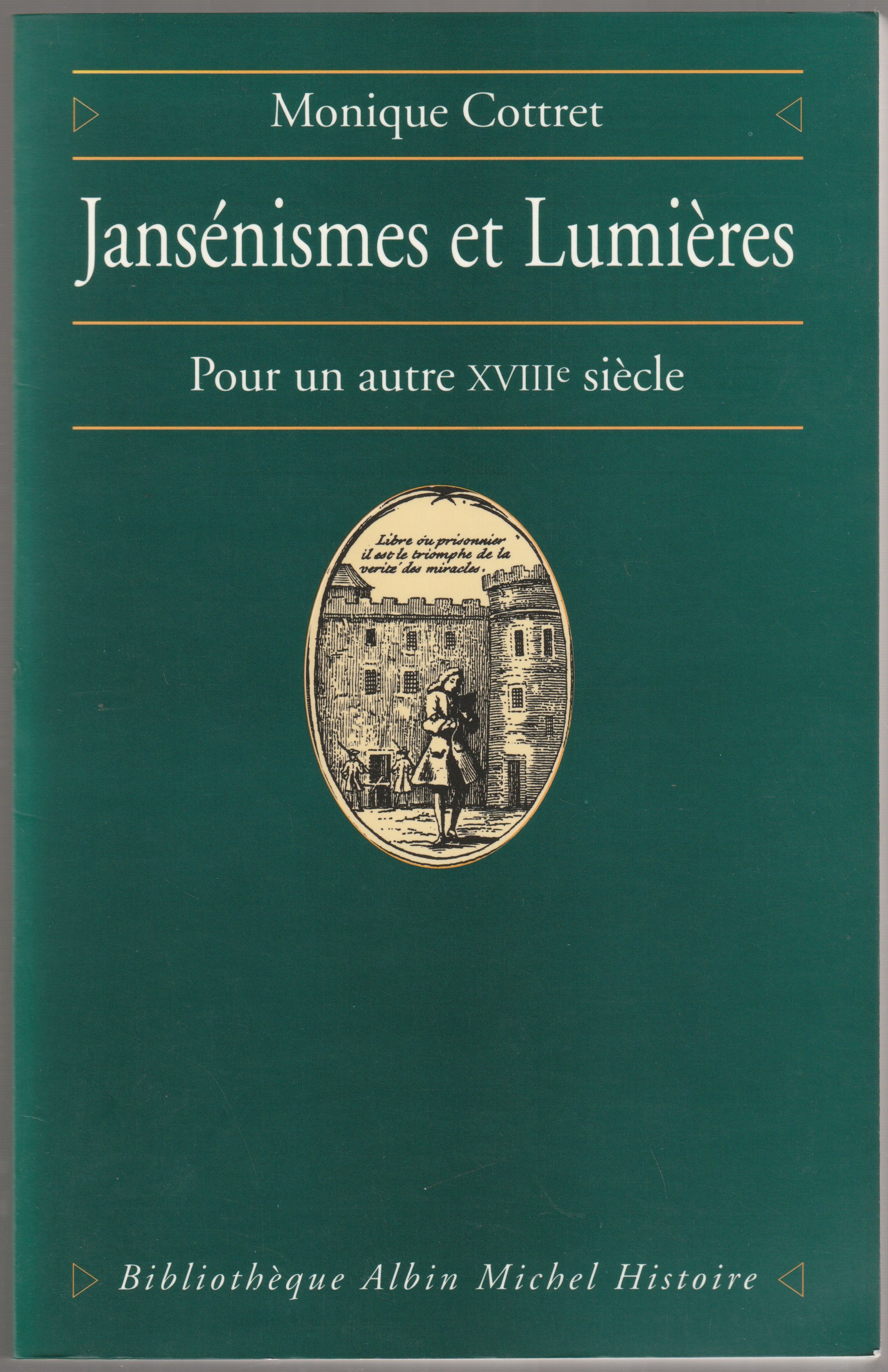 Jansenismes et lumieres : pour un autre XVIIIe siecle.