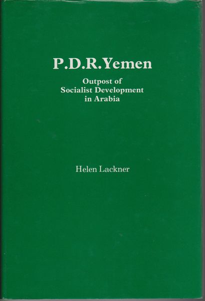 P.D.R. Yemen : outpost of socialist development in Arabia P.D.R. Yemen : outpost of socialist development in Arabia