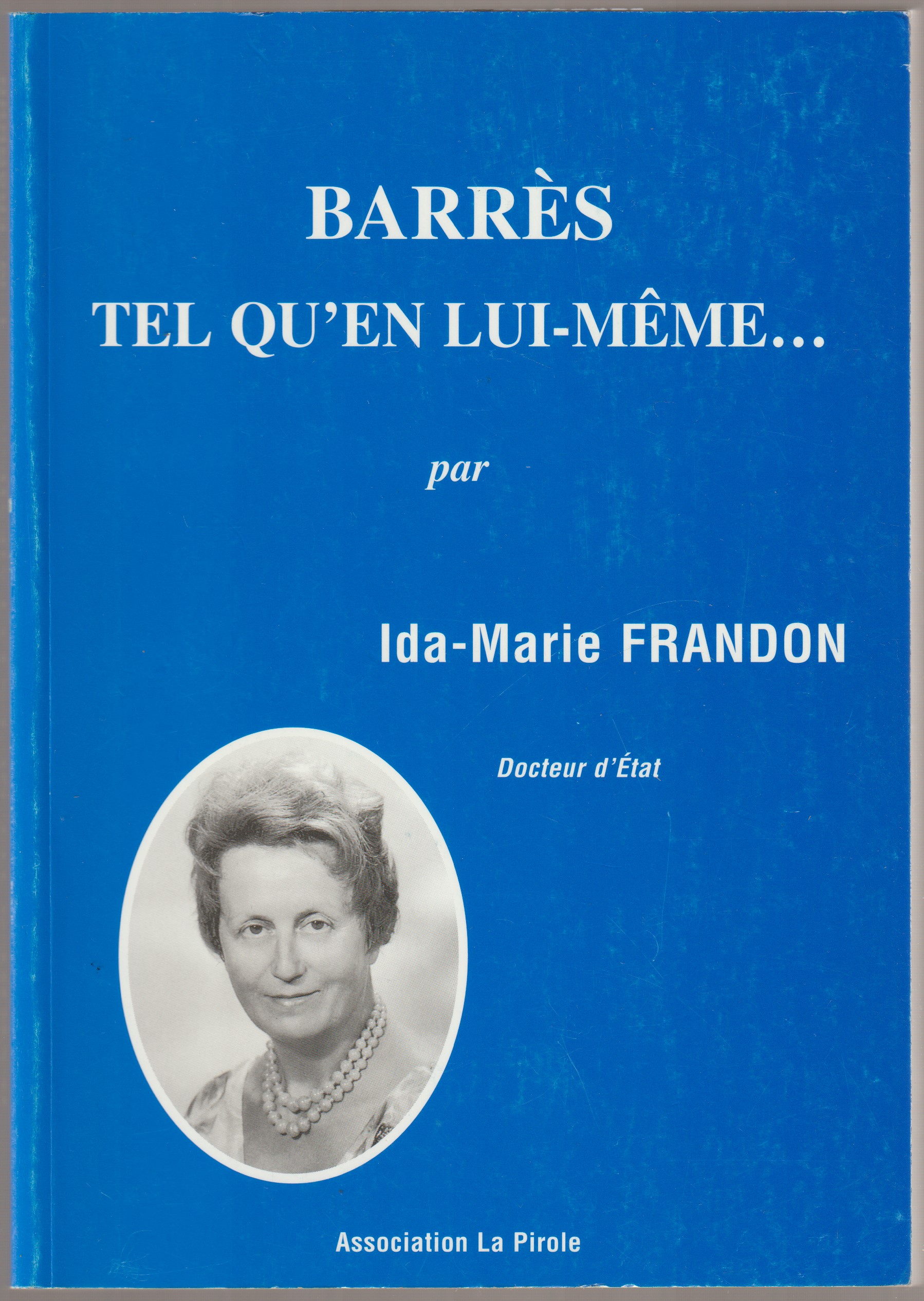 Barres tel qu'en lui-meme-- : modernite et deracinement Barres tel qu'en lui-meme-- : modernite et deracinement