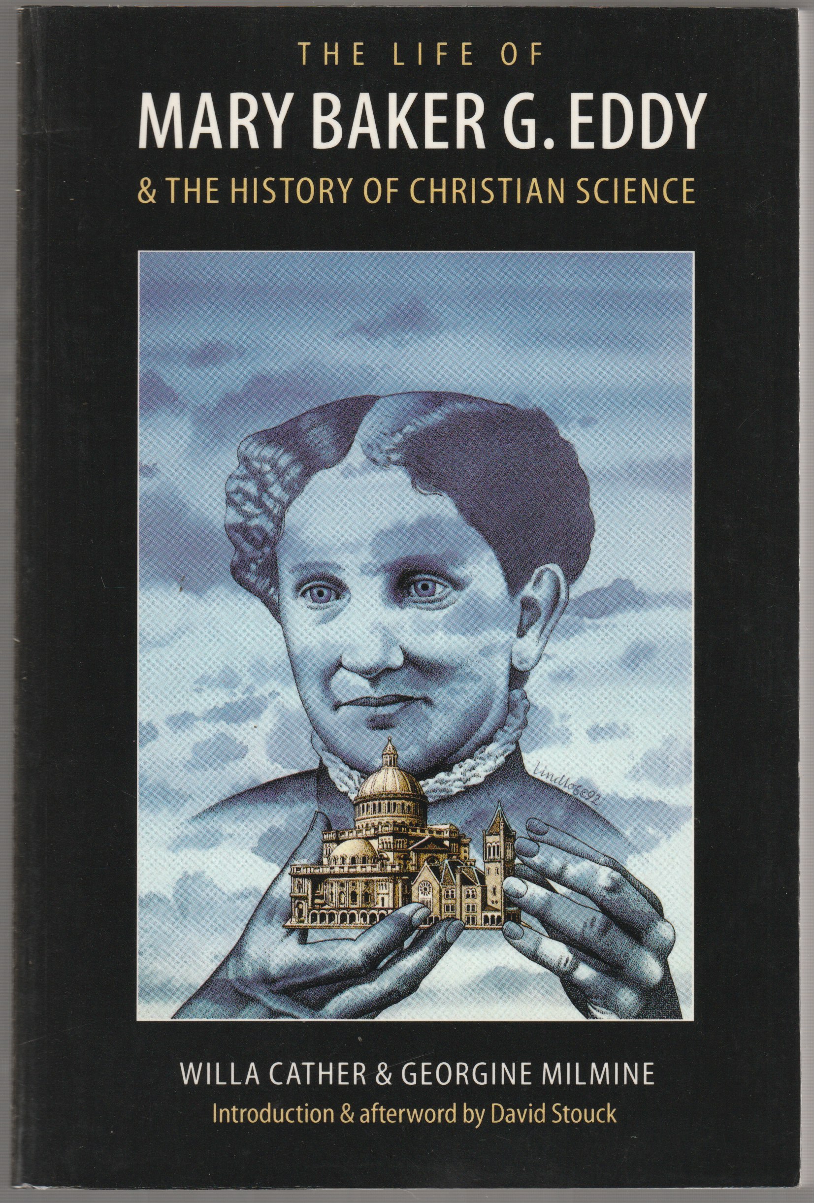 The life of Mary Baker G. Eddy and the history of Christian Science The life of Mary Baker G. Eddy and the history of Christian Science