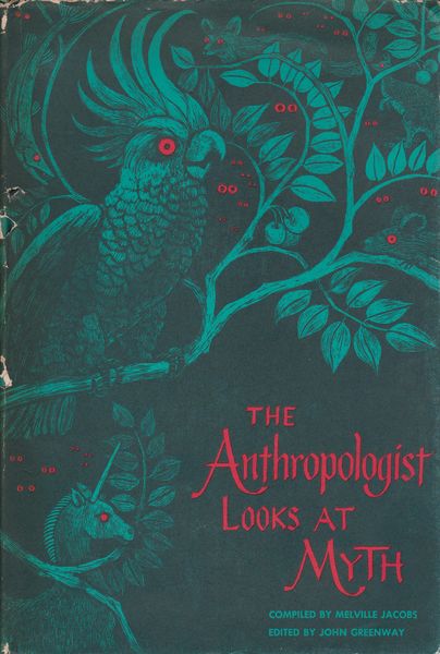 The anthropologist looks at myth The anthropologist looks at myth