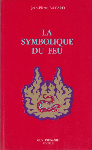 La symbolique du feu La symbolique du feu