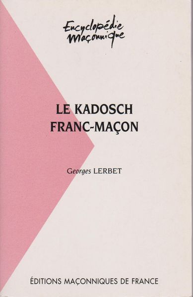 Le kadosch franc-macon Le kadosch franc-macon