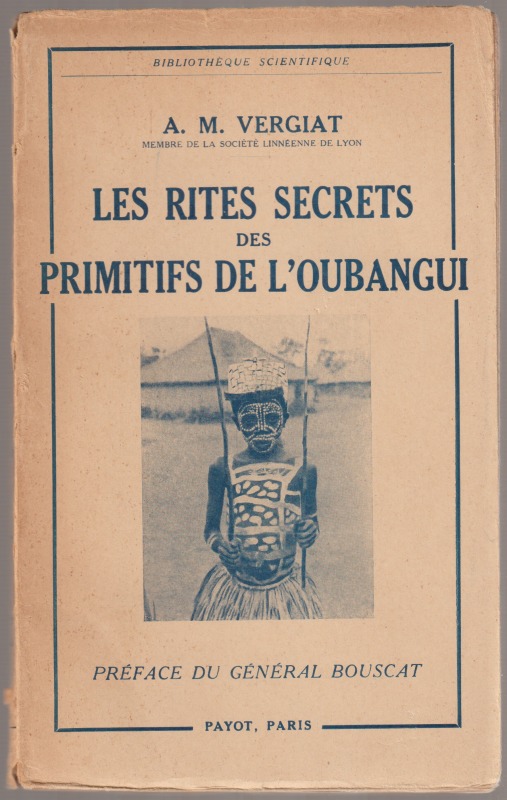 Les rites secrets des primitifs de l'Oubangui