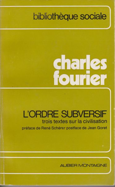 L'ordre Subversif : trois textes sur la civilisation L'ordre Subversif : trois textes sur la civilisation