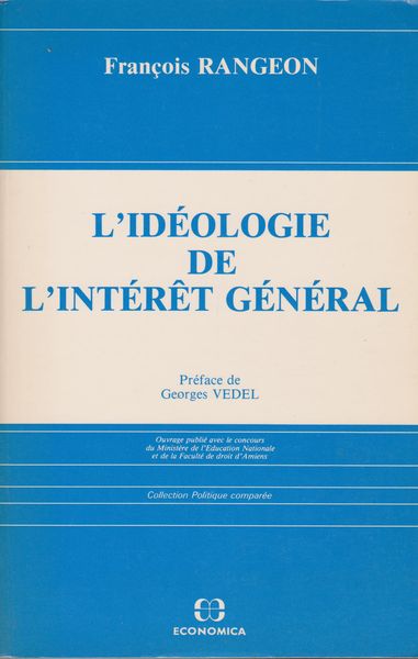 L'ideologie de l'interet general L'ideologie de l'interet general