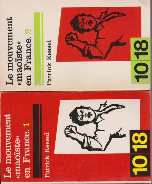 Le mouvement maoiste en France : textes et documents, 1-2 Le mouvement maoiste en France : textes et documents, 1-2