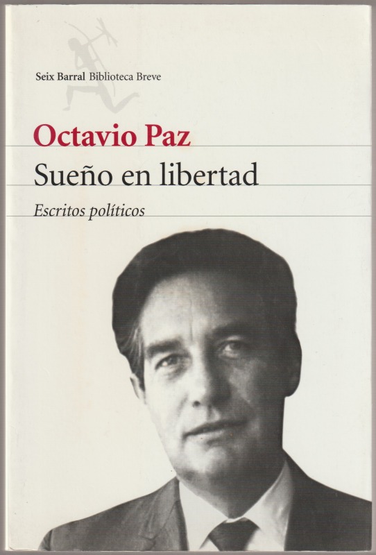 Sueno en libertad : escritos politicos Sueno en libertad : escritos politicos