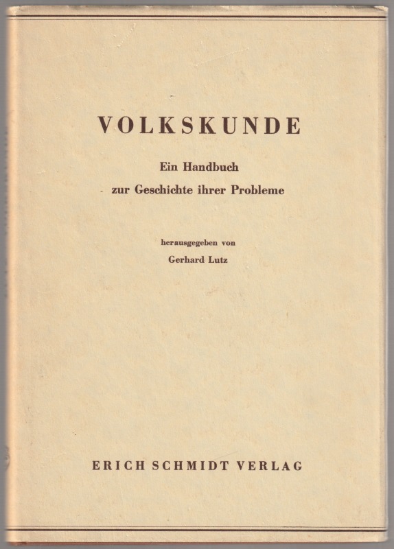 Volkskunde : ein Handbuch zur Geschichte ihrer Probleme.
