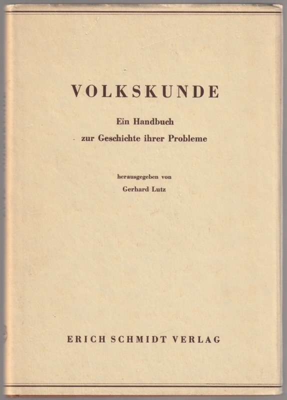 Volkskunde : ein Handbuch zur Geschichte ihrer Probleme. Volkskunde : ein Handbuch zur Geschichte ihrer Probleme.