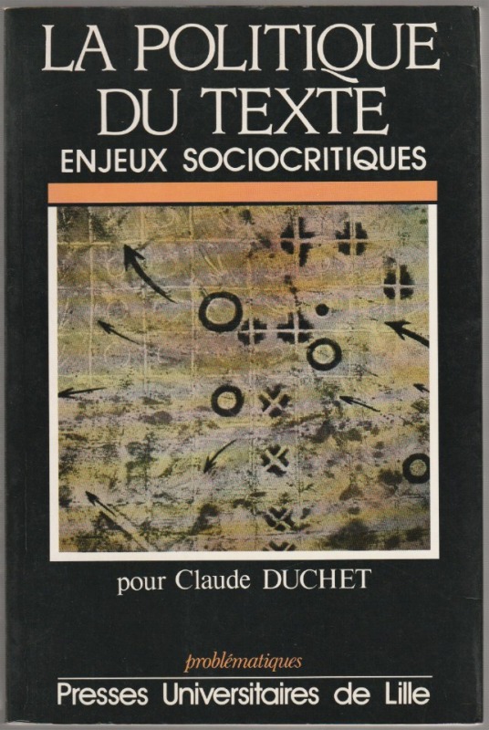 La Politique du texte : enjeux sociocritiques La Politique du texte : enjeux sociocritiques