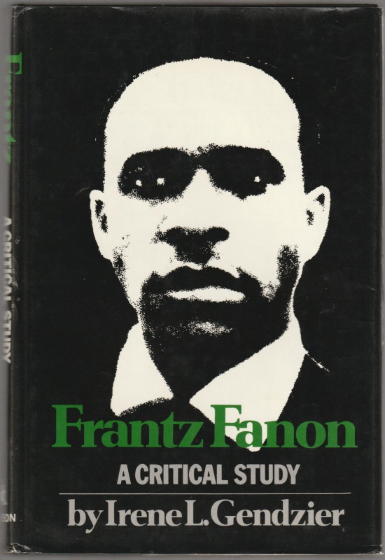 Frantz Fanon : a critical study Frantz Fanon : a critical study