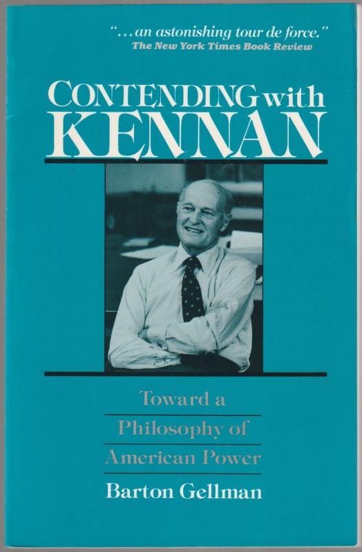 Contending with Kennan : toward a philosophy of American power