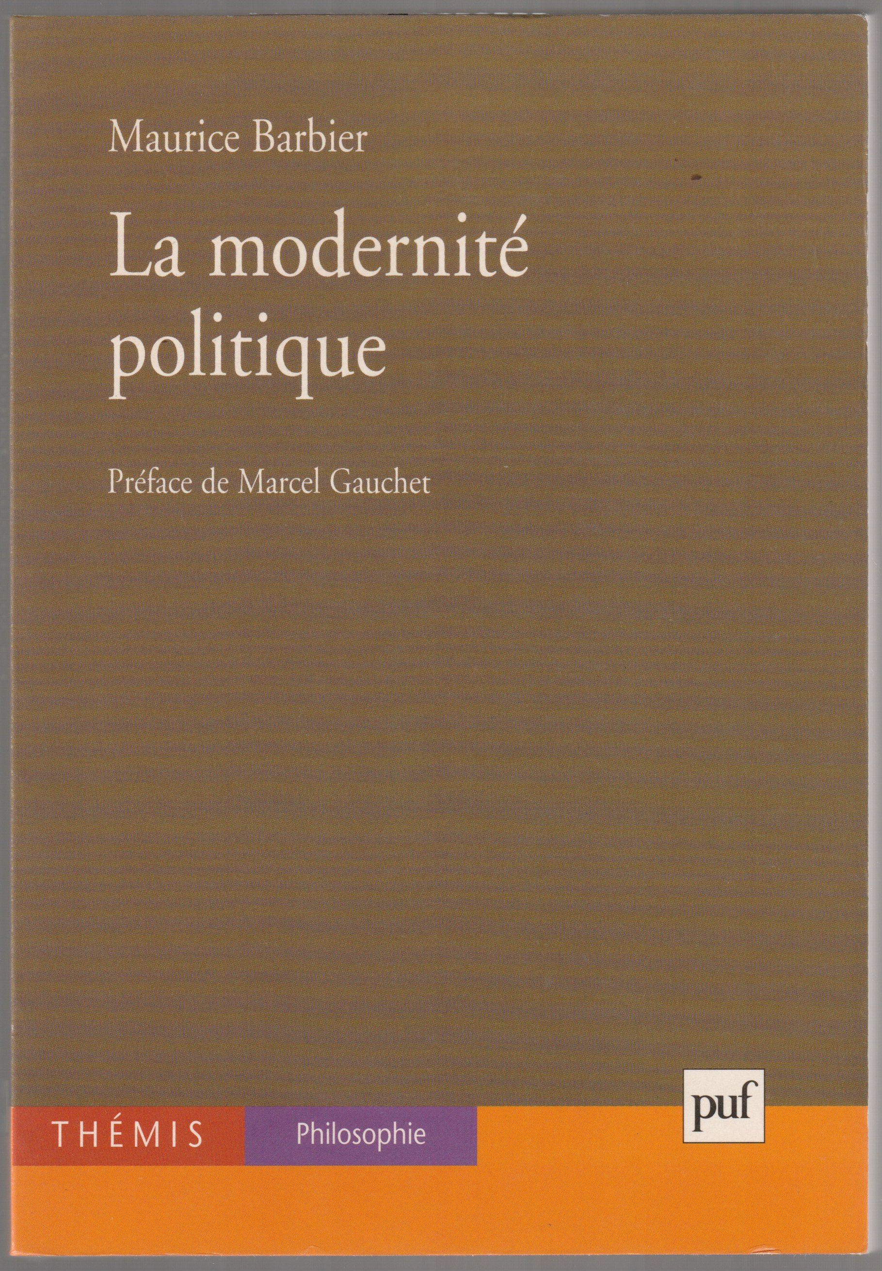 La modernite politique.