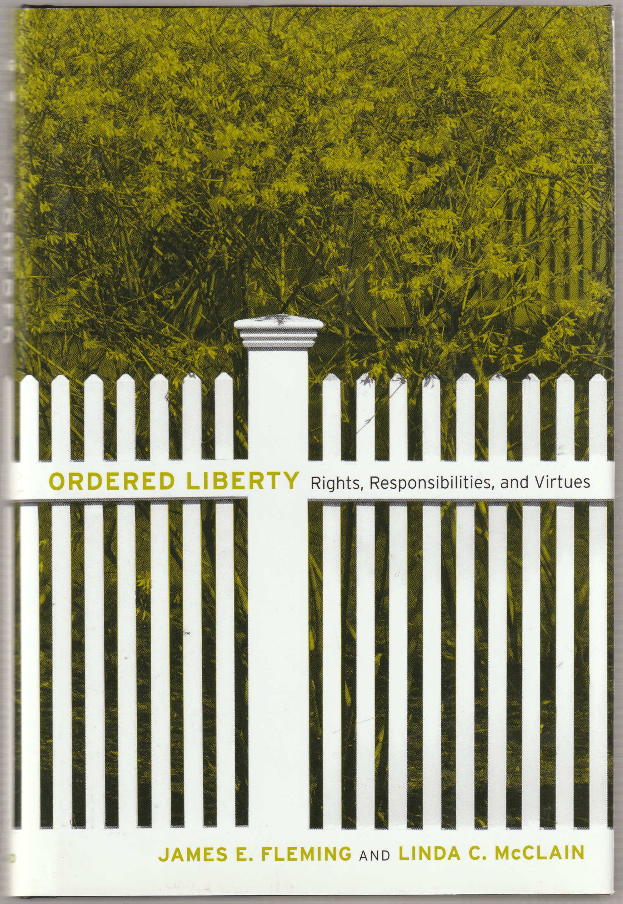 Ordered liberty : rights, responsibilities, and virtues. Ordered liberty : rights, responsibilities, and virtues.