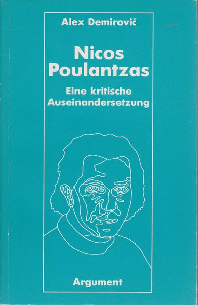 Nicos Poulantzas : eine kritische Auseinandersetzung. Nicos Poulantzas : eine kritische Auseinandersetzung.