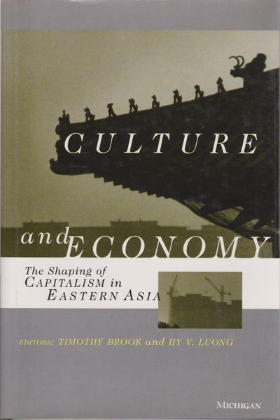 Culture and economy : the shaping of capitalism in Eastern Asia Culture and economy : the shaping of capitalism in Eastern Asia