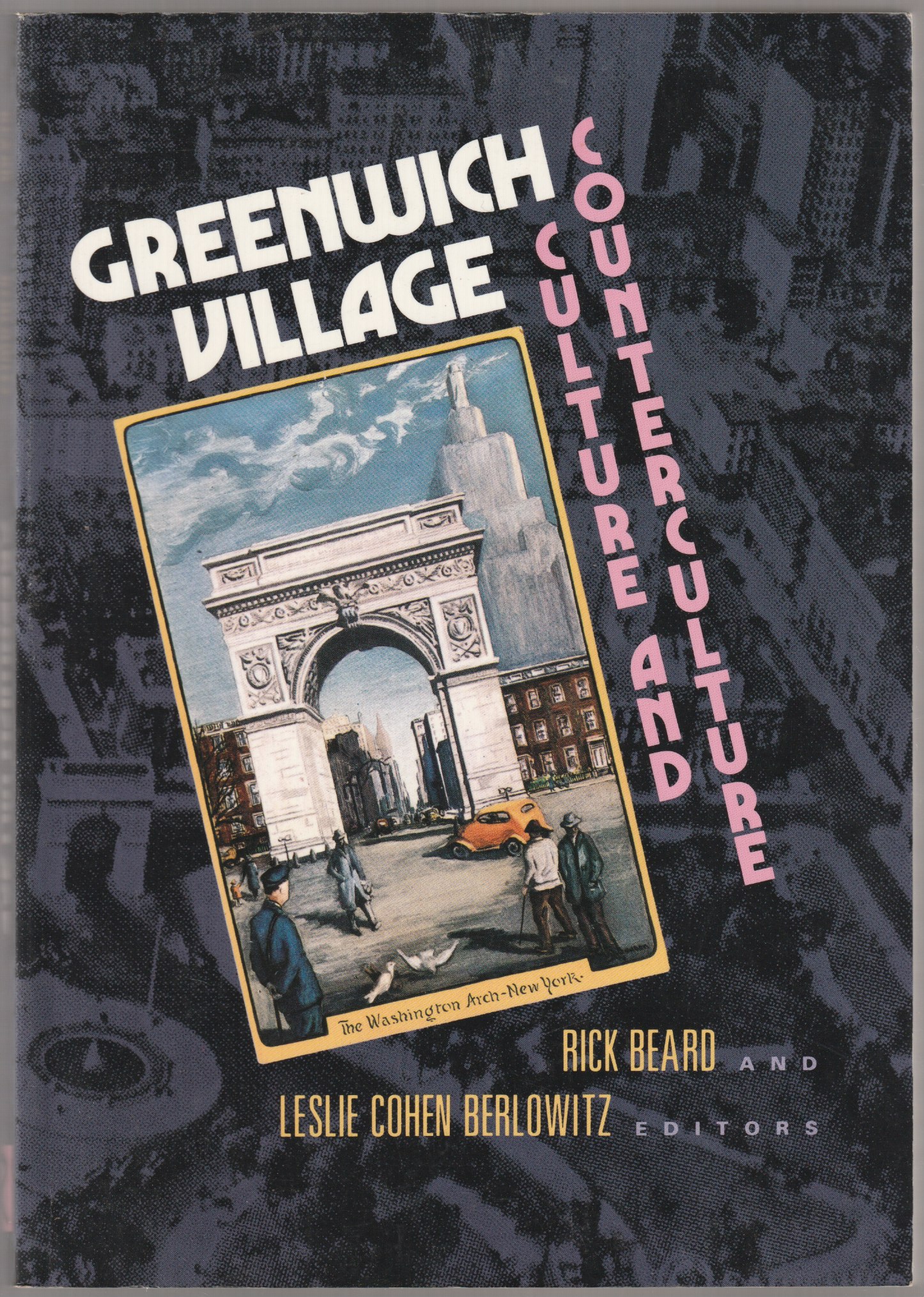 Greenwich Village : culture and counterculture.
