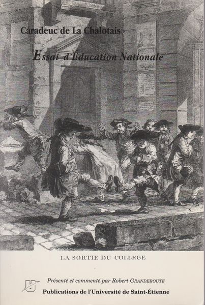 Essai d'education nationale, ou, Plan d'etudes pour la jeunesse. (Lire le dix-huitieme siecle) Essai d'education nationale, ou, Plan d'etudes pour la jeunesse. (Lire le dix-huitieme siecle)