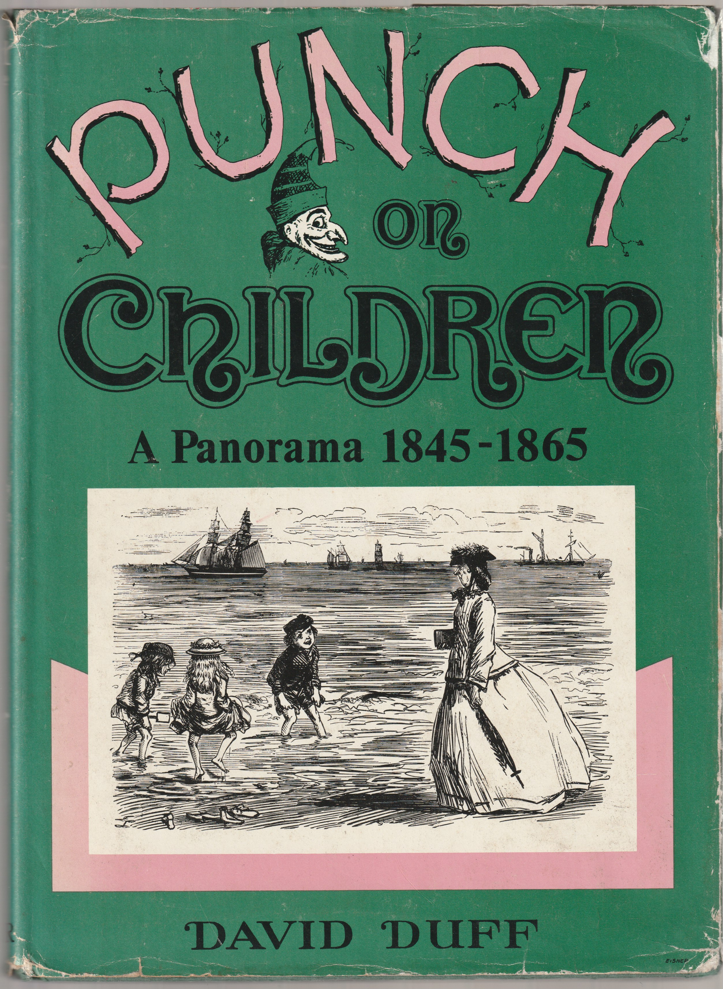 Punch on children : a panorama, 1845-1865. Punch on children : a panorama, 1845-1865.