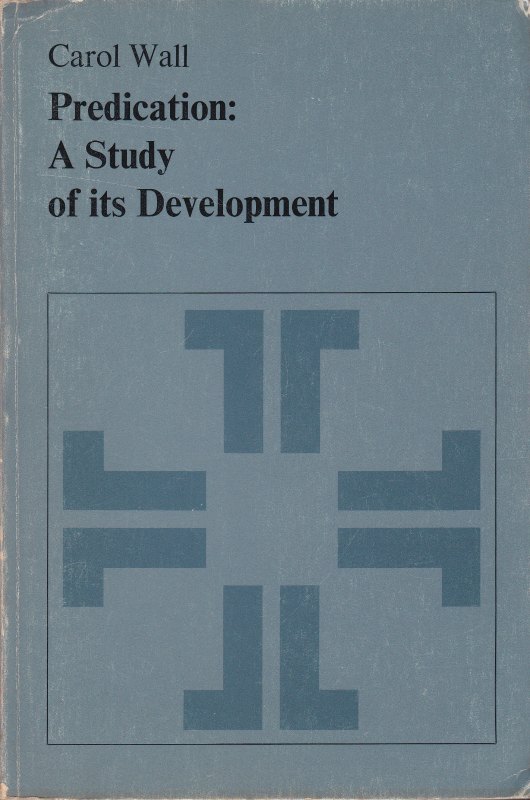 Predication : a study of its development. (Janua linguarum ; series minor ; 201)