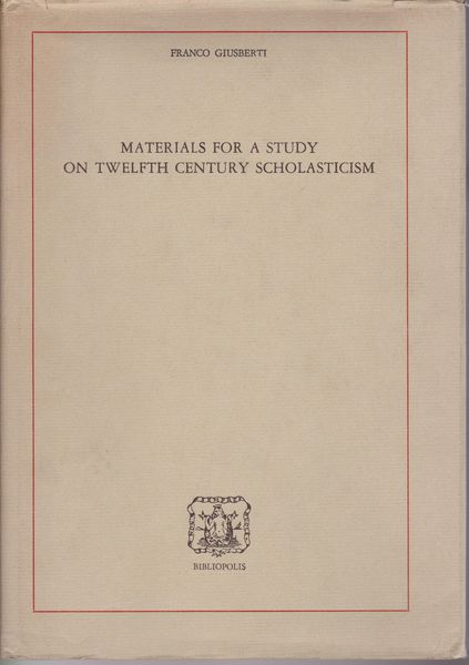 Materials for a study on twelfth century scholasticism. Materials for a study on twelfth century scholasticism.